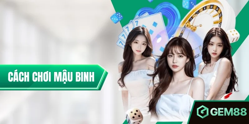 Cách Chơi Mậu Binh - Luật Xếp 13 Lá & Cách Tránh Binh Lủng Cách Chơi Mậu Binh Từ A Đến Z Cho Người Mới Nhập Cuộc