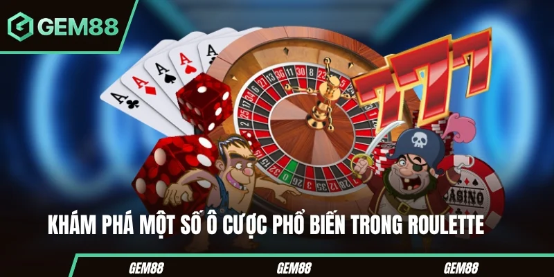 Cách Chơi Roulette - Luật, Cửa Cược & Hướng Dẫn Tại GEM88 Các loại cược phổ biến trong Roulette