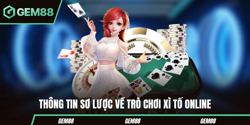Xì Tố online trong danh mục game bài GEM88